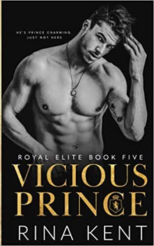 Vicious Prince: An Arranged Marriage New Adult Romance (Royal Elite, Band 5)