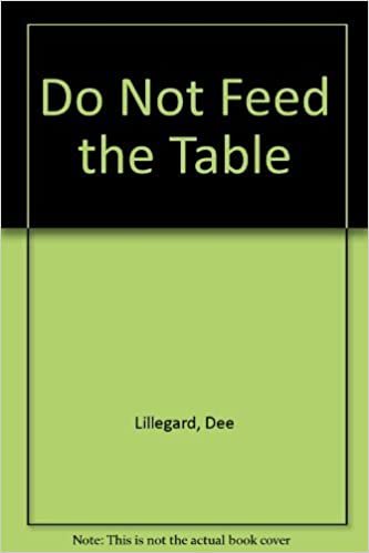 Do Not Feed the Table