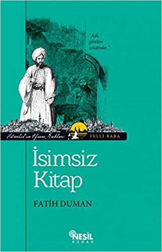 İsimsiz Kitap: İstanbıl'un Efsane Aşıkları 1 : Telli Baba