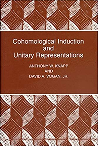 Cohomological Induction and Unitary Representations (PMS-45) (Princeton Mathematical Series) indir