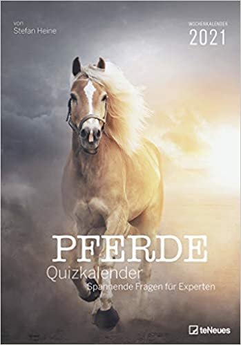 Stefan Heine Pferde Quizkalender 2021 Wochenkalender - Quizkalender - Rätselkalender - Jede-Woche-neue-Rätsel - Tierkalender - 23,7x34