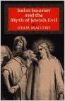 Judas Iscariot and the Myth of Jewish Evil