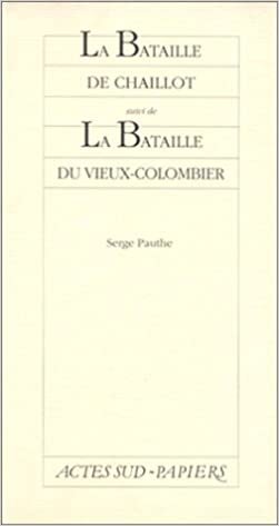 Bataille De Chaillot (la) (Le Théâtre d'Actes Sud-Papiers) indir
