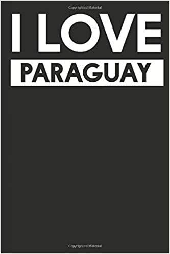 I Love Paraguay: A Notebook indir