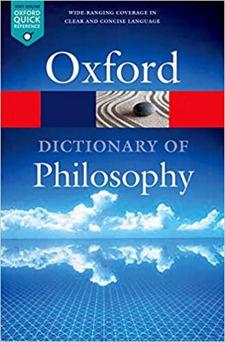 The Oxford Dictionary of Philosophy 3/e (Oxford Quick Reference)