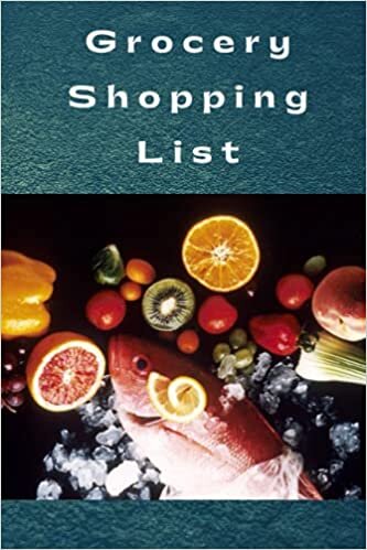 Grocery Shopping List: Food And Grocery List Notebook For Shopping List, Shopping Checklist Journal