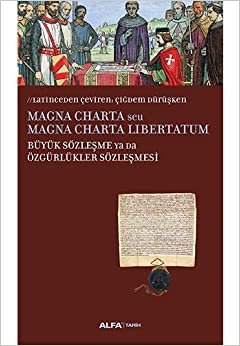 Büyük Sözleşme ya da Özgürlükler Sözleşmesi: Magna Charta seu Magna Charta Libertatum