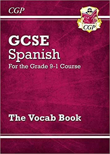 GCSE Spanish Vocab Book - for the Grade 9-1 Course (CGP GCSE Spanish 9-1 Revision)