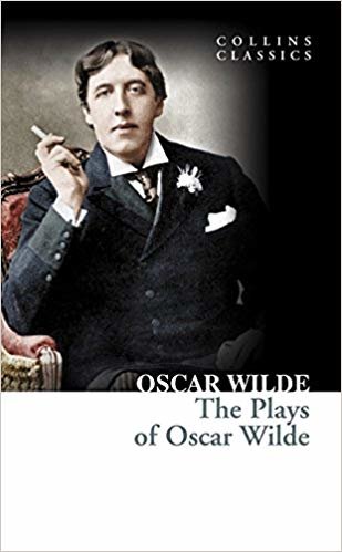 The Plays of Oscar Wilde (Collins Classics) indir