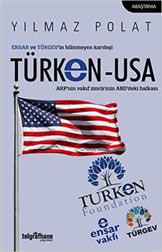 Ensar ve Türgev’in Bilinmeyen Kardeşi Türken-Usa: AKP'nin Vakıf Zincirinin ABD'deki Halkası