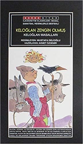 Sanatsal Resimli Keloğlan Zengin Olmuş; Keloğlan Masalları: Sanatsal Resimlerle Destekli indir