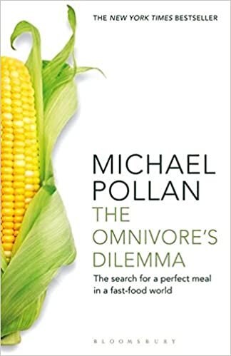 The Omnivore's Dilemma: The Search for a Perfect Meal in a Fast-Food World indir