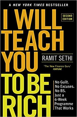 I Will Teach You To Be Rich: No guilt, no excuses - just a 6-week programme that works