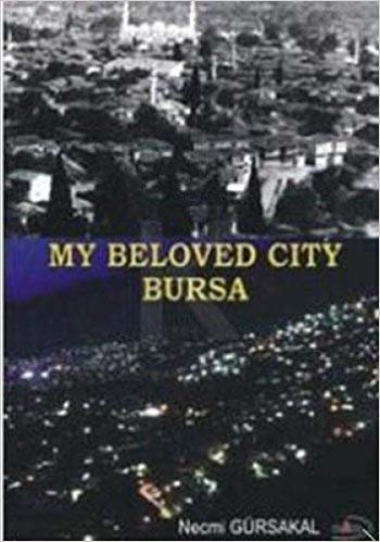 My Beloved City Bursa