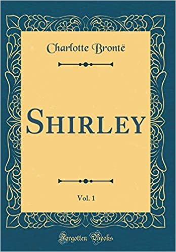 Shirley, Vol. 1 (Classic Reprint)