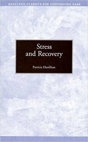 Stress and Recovery (Hazelden Classics for Continuing Care)