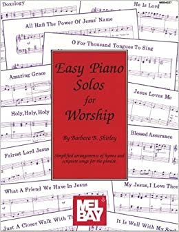 Easy Piano Solos for Worship (Archive Edition)