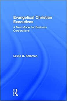 Evangelical Christian Executives: A New Model for Business Corporations