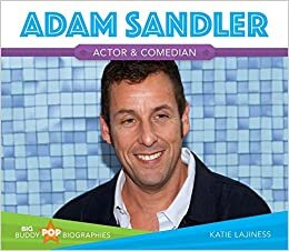 Adam Sandler: Actor & Comedian (Big Buddy Pop Biographies)
