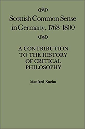 Scottish Common Sense in Germany, 1768-1800: Volume 11: A Contribution to the History of Critical Philosophy (McGill-Queen's Studies in the Hist of Id)