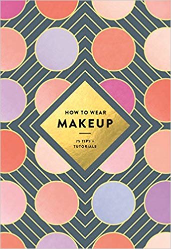 How to Wear Makeup: 75 Tips + Tutorials indir