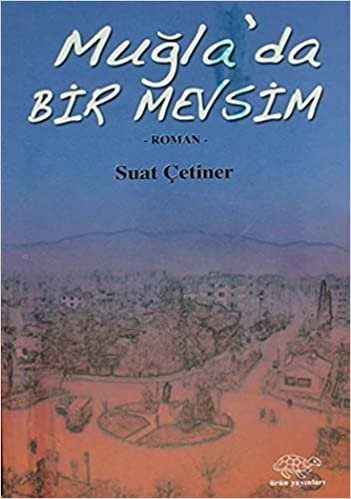 Muğla'da Bir Mevsim