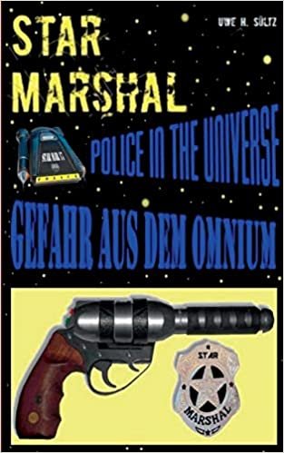 Star Marshal - Police in the Universe - Gefahr aus dem Omnium indir