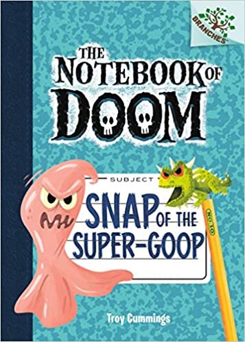 Snap of the Super-Goop (Notebook of Doom)