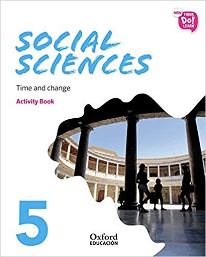 New Think Do Learn Social Sciences 5 Module 2. Time and change. Activity Book