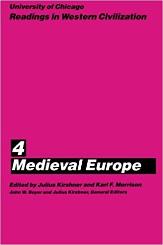 University of Chicago Readings in Western Civilization, Volume 4: Medieval Europe