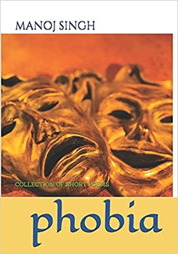 PHOBIA: COLLECTION OF SHORT POEMS