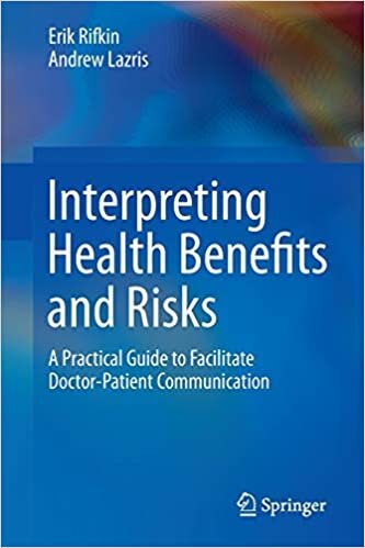Interpreting Health Benefits and Risks: A Practical Guide to Facilitate Doctor-Patient Communication indir