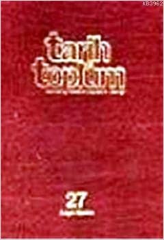 Tarih ve Toplum Sayı: 157-162 Cilt: 27 Aylık Ansiklopedik Dergi