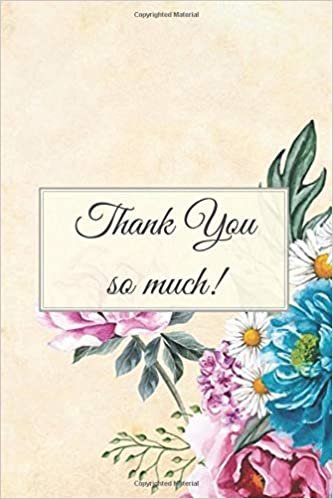Thank You so Much!: Employee Appreciation Gifts, Teacher Thank You, Inspirational End of Year, Gifts For Staff, Bus Driver Appreciation, Work Book, ... Journal, Diary (114 Pages, Blank, 6 x 9)
