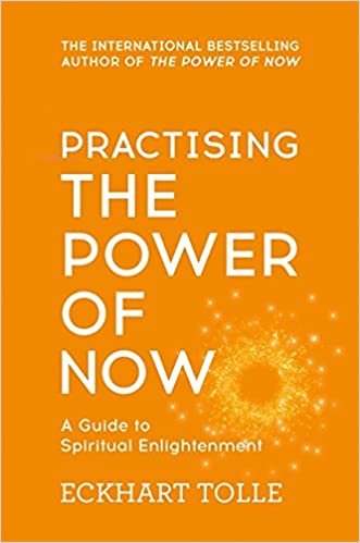 Practising The Power Of Now: Meditations, Exercises and Core Teachings from The Power of Now indir