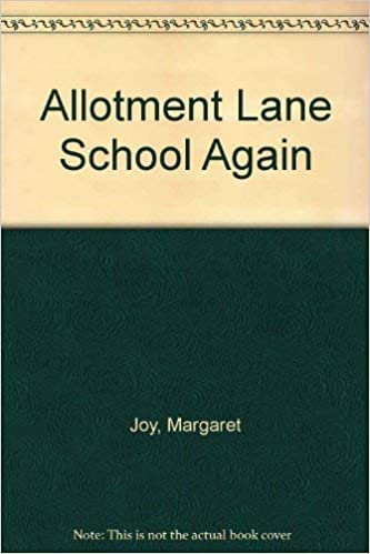 Allotment Lane School Again