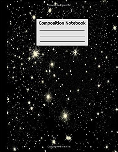 Composition Notebook: College ruled Deep Space Notebook for Science Class, Astronomy, Sci-Fi Fans and more. Featuring Stars, Galaxies and Nebulas. Perfect for School, Home or Work.