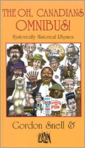 The Oh, Canadians Omnibus!: Hysterically Historical Rhymes