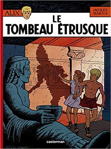 Alix: Le Tombeau Etrusque: Le Tombeau étrusque (Alix (8))