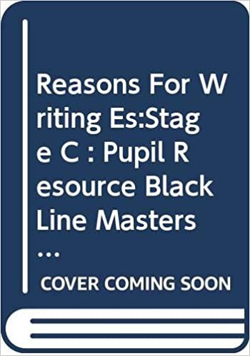 Reasons For Writing Es:Stage C : Pupil Resource Black Line Masters (OTHER GINN LANGUAGE)
