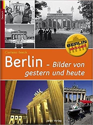 Berlin - Bilder von gestern und heute indir
