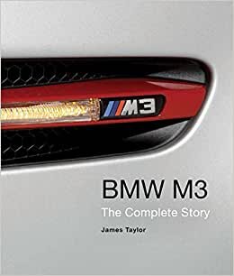 BMW M3: The Complete Story
