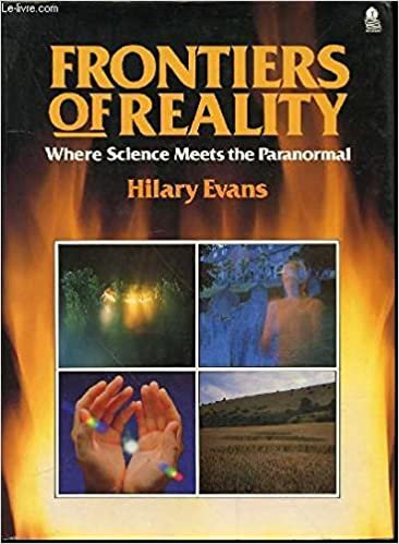 Frontiers of Reality: Where Science Meets the Paranormal