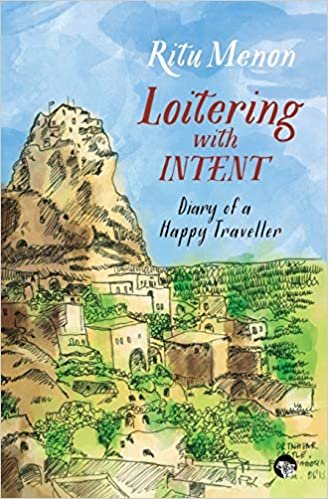 Loitering with Intent: Diary of a Happy Traveller indir