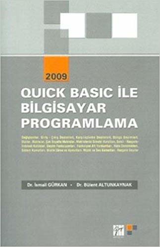 QUICK BASIC İLE BİLGİSAYAR PROGRAMLAMA 2009