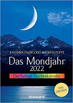 Das Mondjahr 2022: Der farbige Taschenkalender - Das Original
