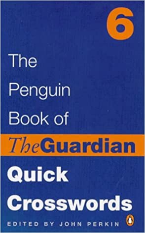Penguin Bk Guardian Quick Cross6 (Penguin Crosswords S.): Bk. 6 indir