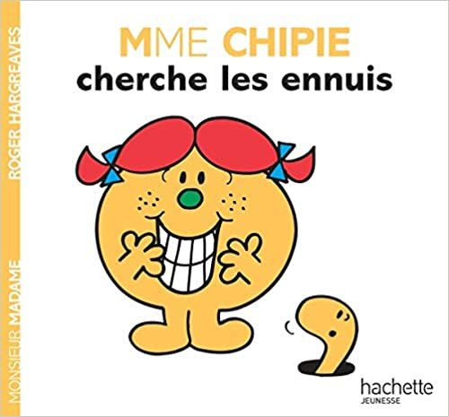 Collection Monsieur Madame (Mr Men & Little Miss): Mme Chipie cherche les ennuis