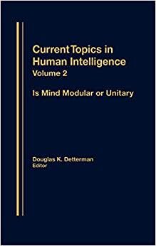 Is Mind Modular or Unitary?: Is Mind Modular or Unitary? v. 2 (Current Topics in Human Intelligence) indir