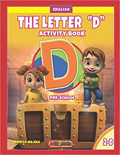 THE LETTER "D": ACTIVITY BOOK (Learning the Letters_#2D, Band 2)